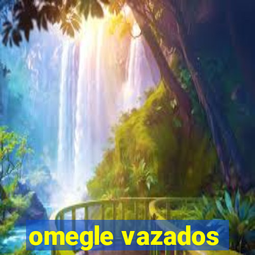 omegle vazados